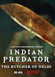Indian Predator The Butcher of Delhi 2022 S01 ALL IN Hindi Full Movie